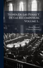 TeorÃ-a De Las Penas Y De Las Recompensas, Volume 1...