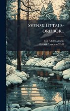 Svensk Uttals-ordbok...