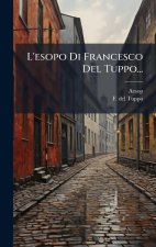 L'esopo Di Francesco Del Tuppo...