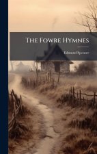 The Fowre Hymnes