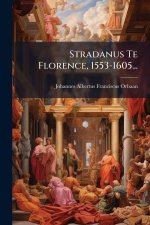 Stradanus Te Florence, 1553-1605...