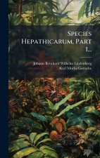 Species Hepathicarum, Part 1...