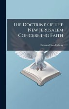 The Doctrine Of The New Jerusalem Concerning Faith