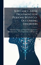 Substance Abuse Treatment for Persons With Co-Occurring Disorders