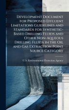 Development Document for Proposed Effluent Limitations Guidelines and Standards for Synthetic-Based Drilling Fluids and Other Non-Aqueous Drilling Flu