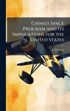 China's Space Program and Its Implications for the United States