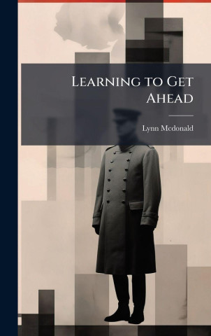 Learning to Get Ahead