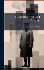 Learning to Get Ahead