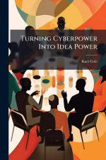 Turning Cyberpower Into Idea Power