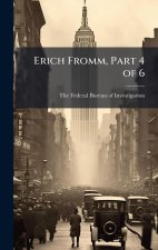 Erich Fromm, Part 4 of 6