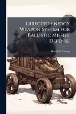 Directed Energy Weapon System for Ballistic Missile Defense