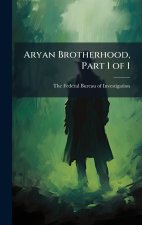 Aryan Brotherhood, Part 1 of 1