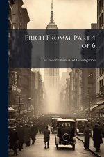 Erich Fromm, Part 4 of 6