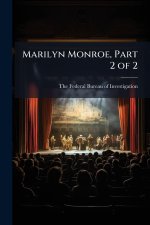 Marilyn Monroe, Part 2 of 2