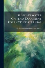 Drinking Water Criteria Document for Glyphosate Final
