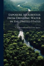 Exposure to Asbestos From Drinking Water in the United States