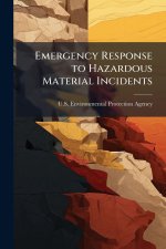 Emergency Response to Hazardous Material Incidents