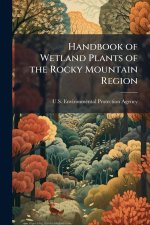 Handbook of Wetland Plants of the Rocky Mountain Region