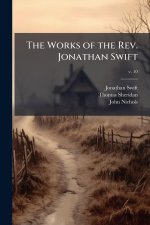 The Works of the Rev. Jonathan Swift