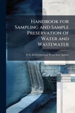 Handbook for Sampling and Sample Preservation of Water and Wastewater
