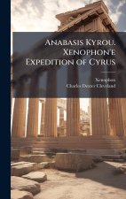 Anabasis Kyrou. Xenophon'e Expedition of Cyrus