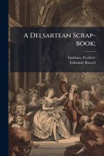 A Delsartean Scrap-book;