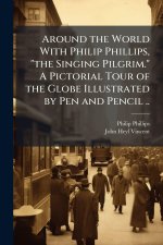 Around the World With Philip Phillips, 