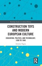 Construction Toys and Modern European Culture