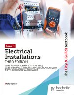 The City & Guilds Textbook: Book 1 Electrical Installations, Third Edition: For the Level 3 Apprenticeships (5357 and 5393), Level 2 Technical Progres