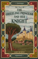The Grizzling Princess and Her Knight