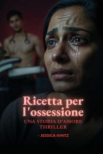 Ricetta per l'ossessione