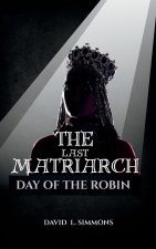 THE LAST MATRIACH