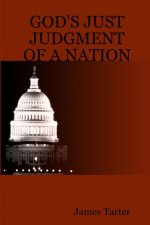 GOD'S JUST JUDGMENT  OF A NATION