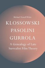 Klossowski, Pasolini, Gurrola