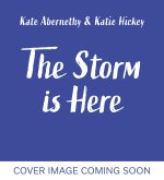The Storm is Here