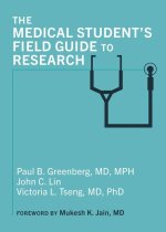 The Medical Student's Field Guide to Research