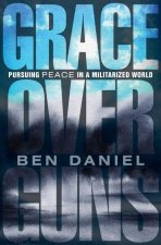 Grace Over Guns