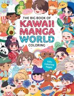 Big Book of Kawaii Manga World Coloring
