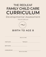 The Redleaf Family Child Care Curriculum Developmental Assessment, Third Edition