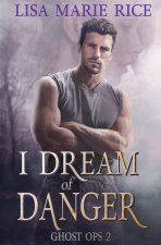 I Dream of Danger