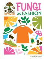 Fungi as Fashion