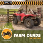 Farm Quads on the Farm