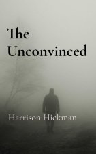 The Unconvinced