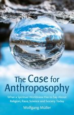 The Case for Anthroposophy