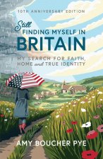 Still Finding Myself in Britian