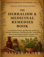 The Herbalism & Medicinal Remedies Book