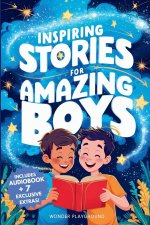 Inspiring Stories for Amazing Boys
