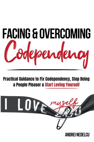 Facing and Overcoming Codependency