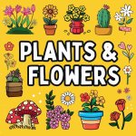 Bold and Easy Flowers & Plants Coloring Book