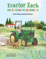 Tractor Zack on Sunshine Kibbutz